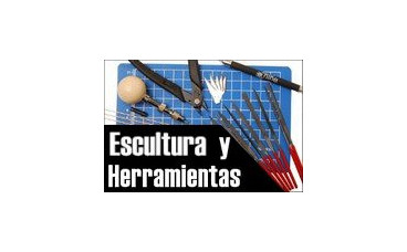 HERRAMIENTAS/ESCULTURA